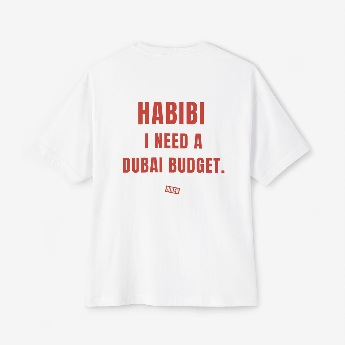 Habibi I Need A Dubai Budget Oversized Boxy T-Shirt