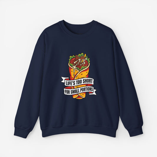 Life's Too Short for Small Portions Graphic Sweatshirt
