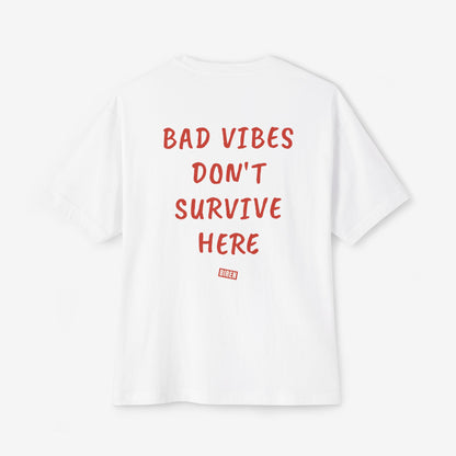 Bad Vibes Don't Survive Here Oversized Boxy T-Shirt
