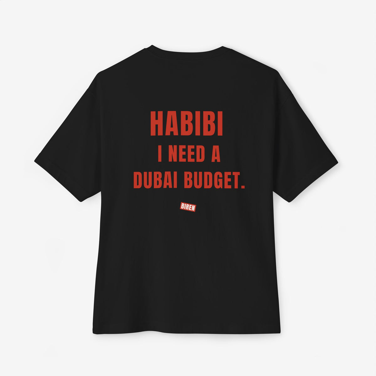 Habibi I Need A Dubai Budget Oversized Boxy T-Shirt