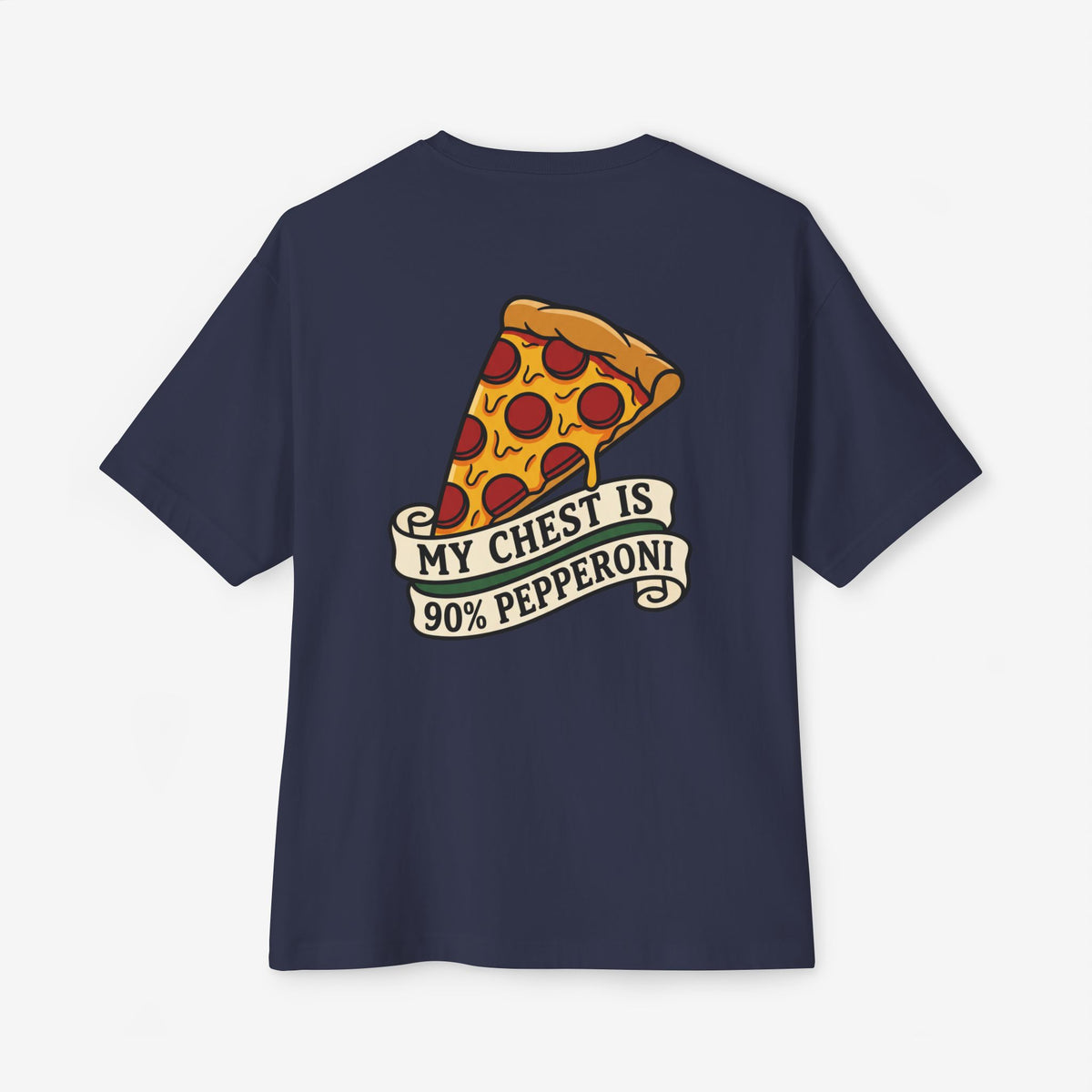 My Chest Is 90% Pepperoni Oversized Boxy T-Shirt