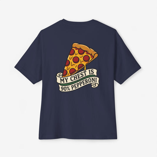 My Chest Is 90% Pepperoni Oversized Boxy T-Shirt