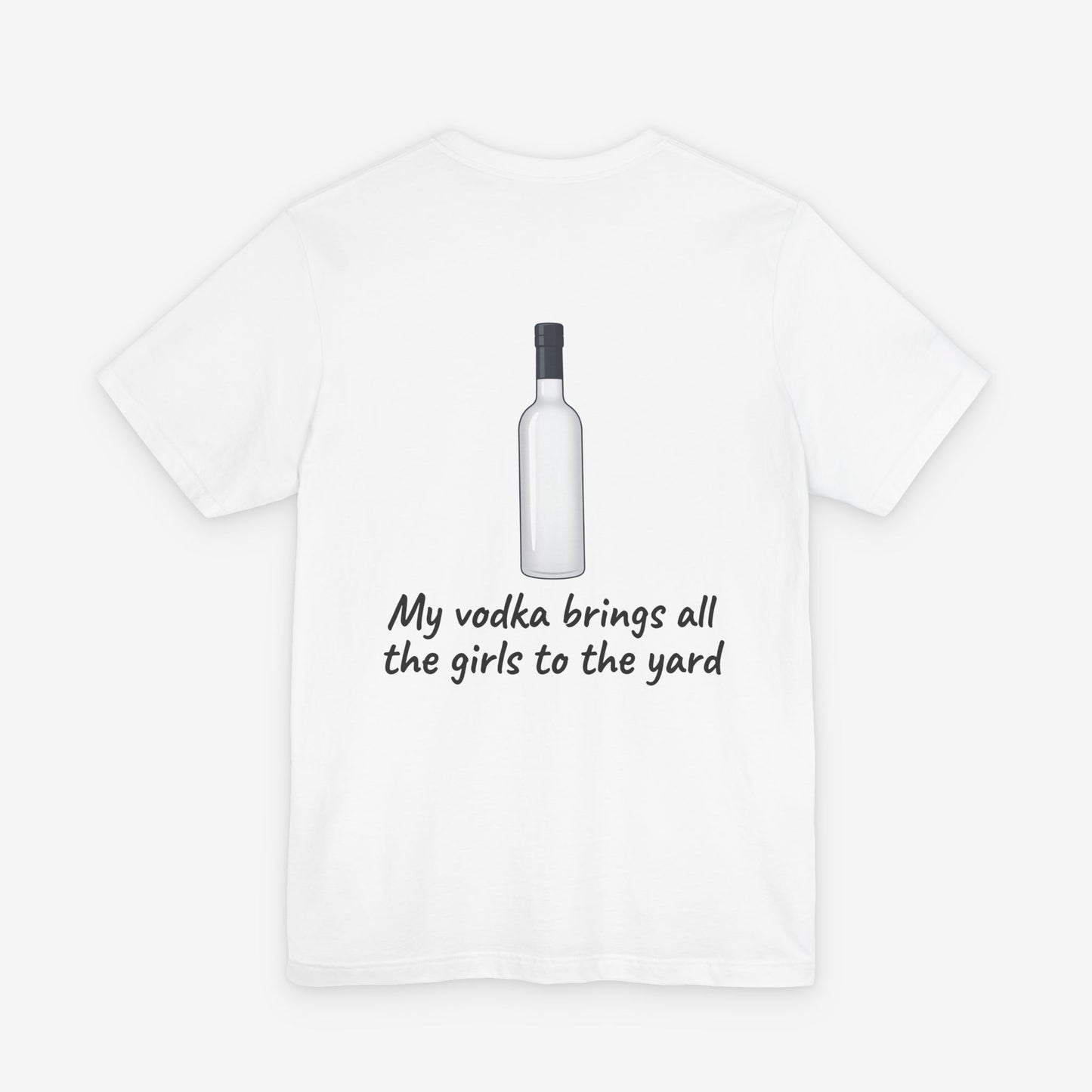 Brings All The Girls To The Yard T-Shirt