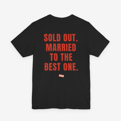 Sold Out Married To The Best One Graphic Short Sleeve Shirt