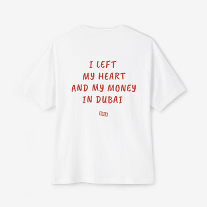 I Left My Heart And My Money In Dubai Oversized Boxy T-Shirt