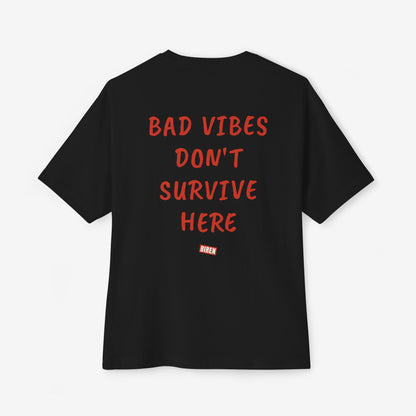 Bad Vibes Don't Survive Here Oversized Boxy T-Shirt