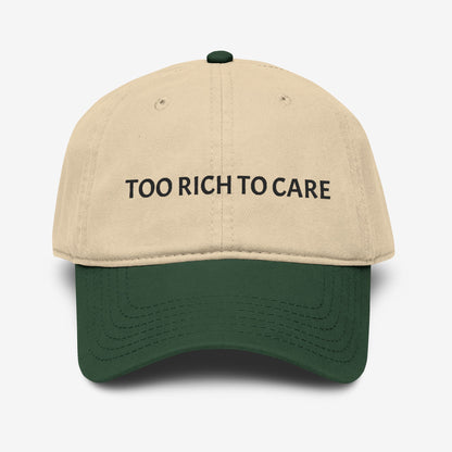 Too Rich To Care Baseball Cap