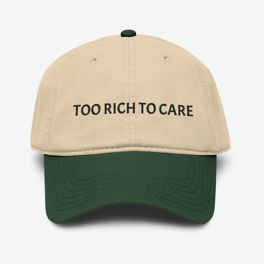 Too Rich To Care Baseball Cap