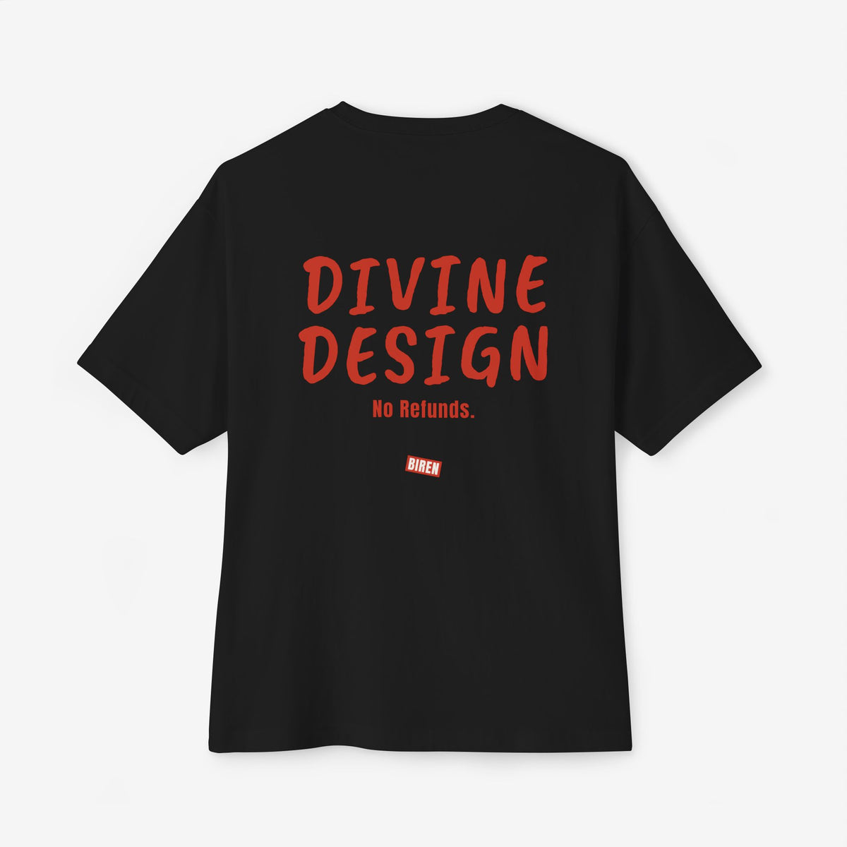 Divine Design No Refunds Oversized Boxy Tee