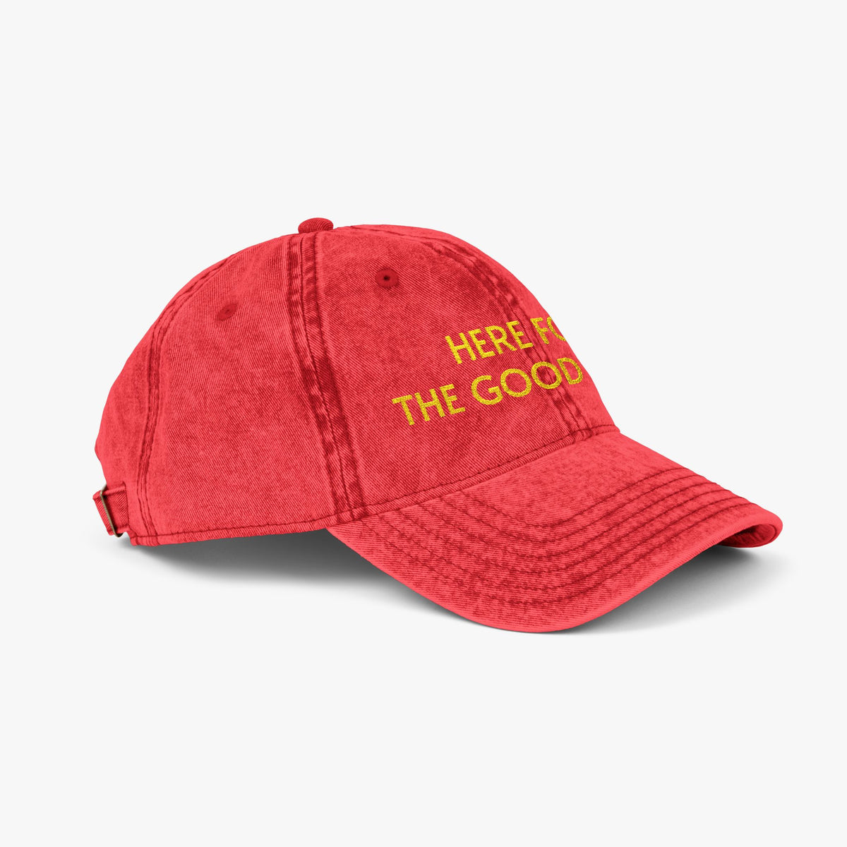Here For The Good Times Cap