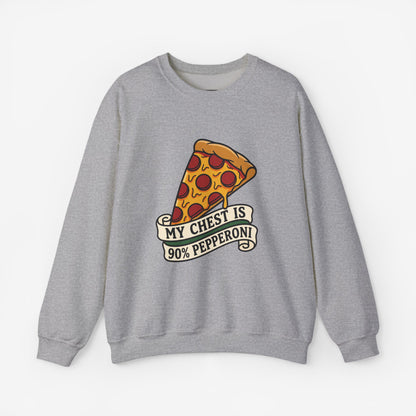 My Chest Is 90% Pepperoni Pizza Sweatshirt