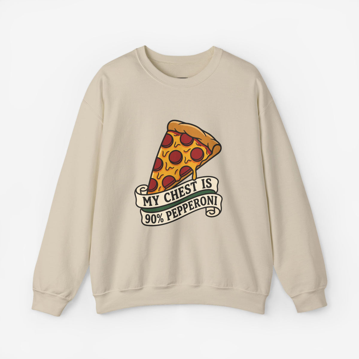 My Chest Is 90% Pepperoni Pizza Sweatshirt