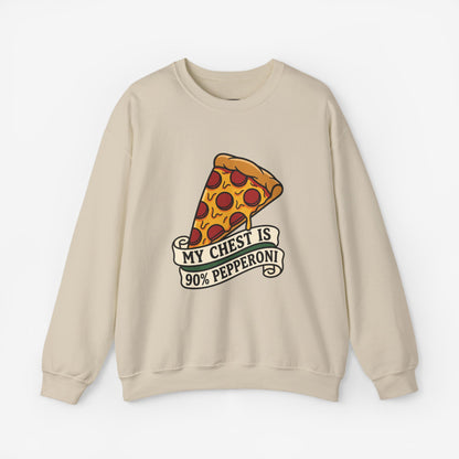 My Chest Is 90% Pepperoni Pizza Sweatshirt