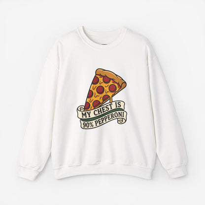 My Chest Is 90% Pepperoni Pizza Sweatshirt