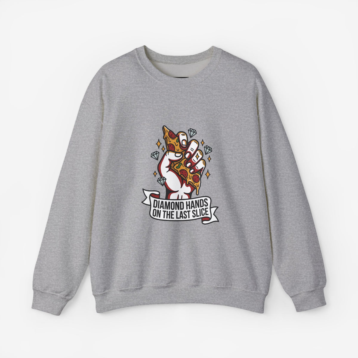 Diamond Hands on the Last Slice Sweatshirt