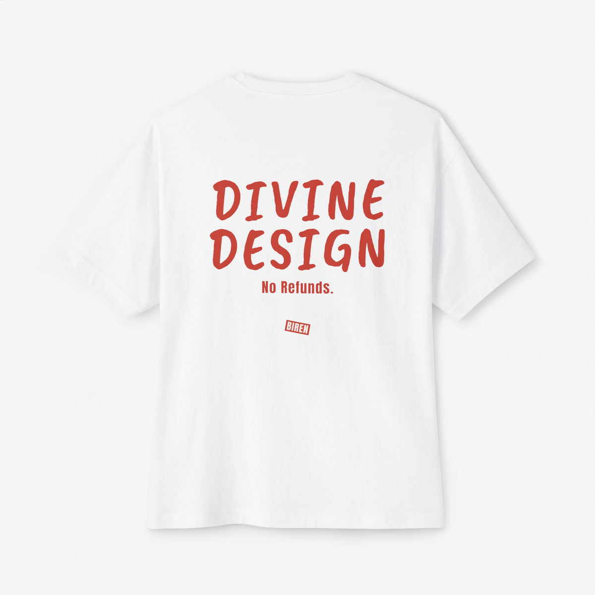 Divine Design No Refunds Oversized Boxy Tee