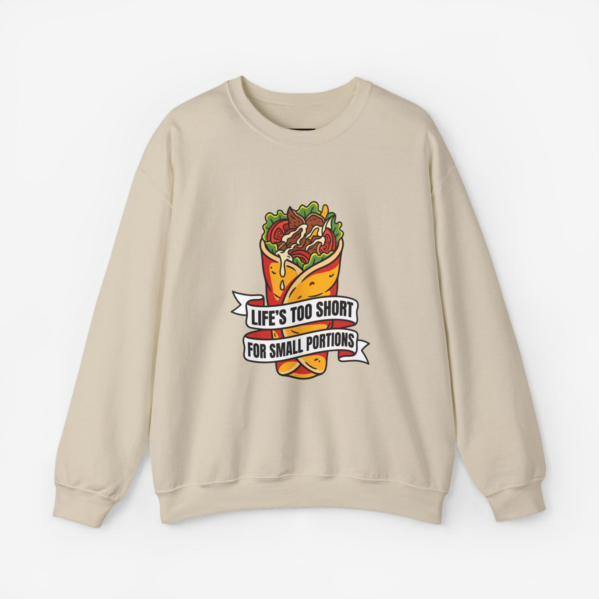 Life's Too Short for Small Portions Graphic Sweatshirt