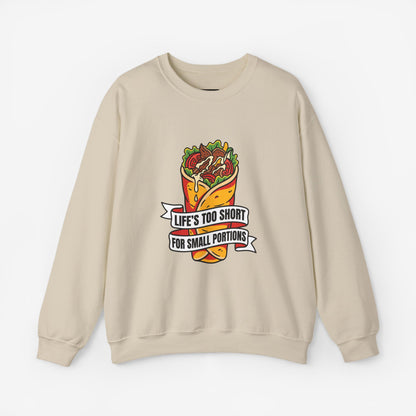 Life's Too Short for Small Portions Graphic Sweatshirt