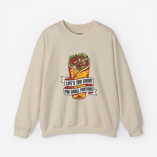 Life's Too Short for Small Portions Graphic Sweatshirt