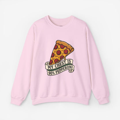 My Chest Is 90% Pepperoni Pizza Sweatshirt