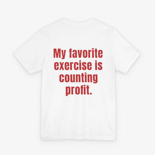 Counting Profit Tee Funny Business Quote Shirt