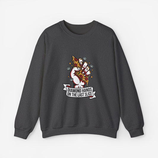 Diamond Hands on the Last Slice Sweatshirt