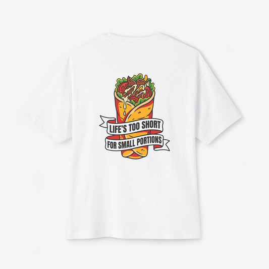 Life's Too Short For Small Portions Shawarma Oversized Boxy T-Shirt