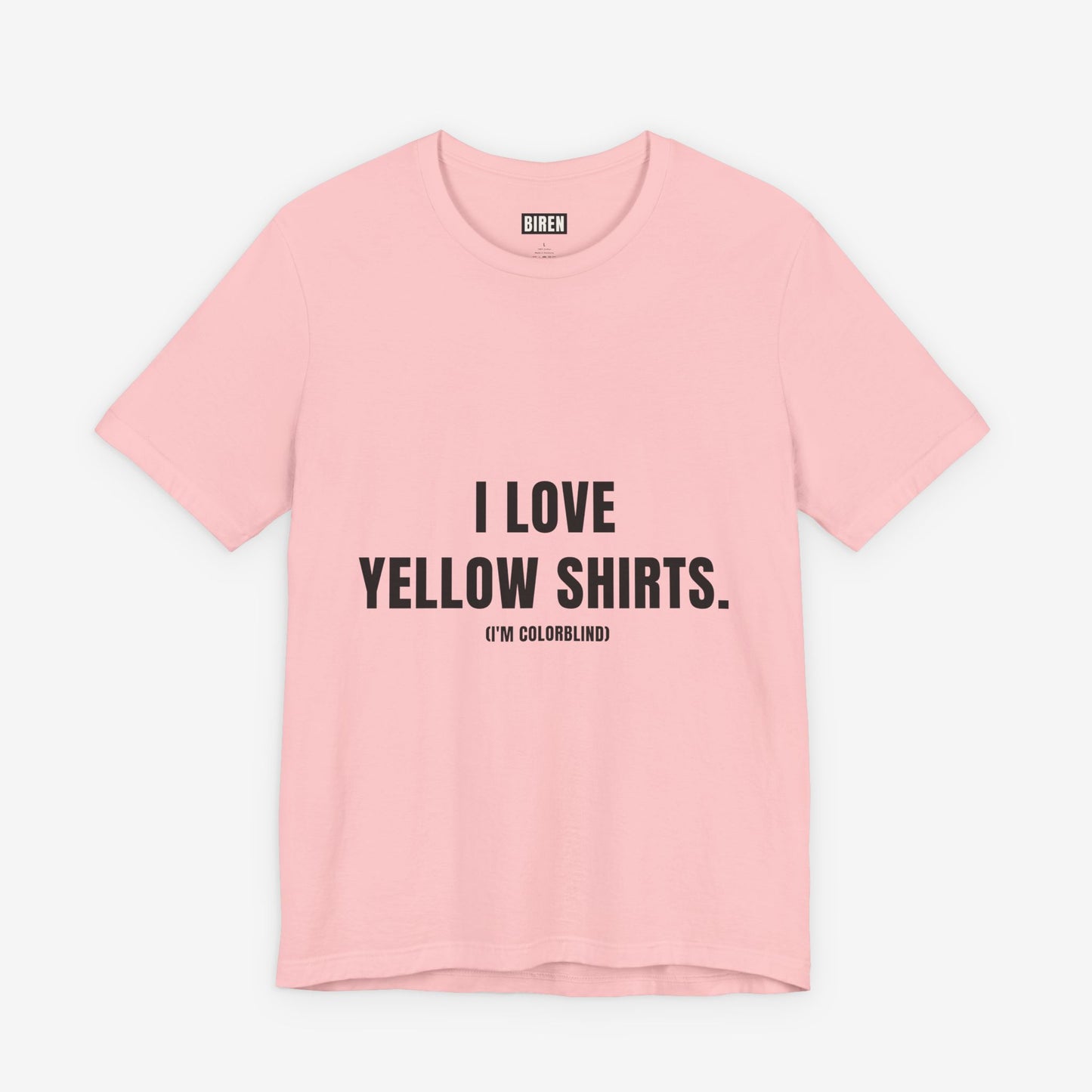 I Love Yellow Shirts - Colorblind Funny Graphic T‑Shirt