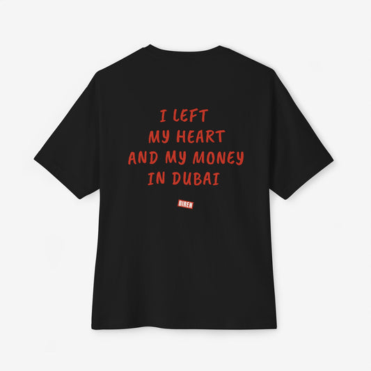 I Left My Heart And My Money In Dubai Oversized Boxy T-Shirt