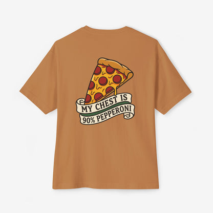 My Chest Is 90% Pepperoni Oversized Boxy T-Shirt