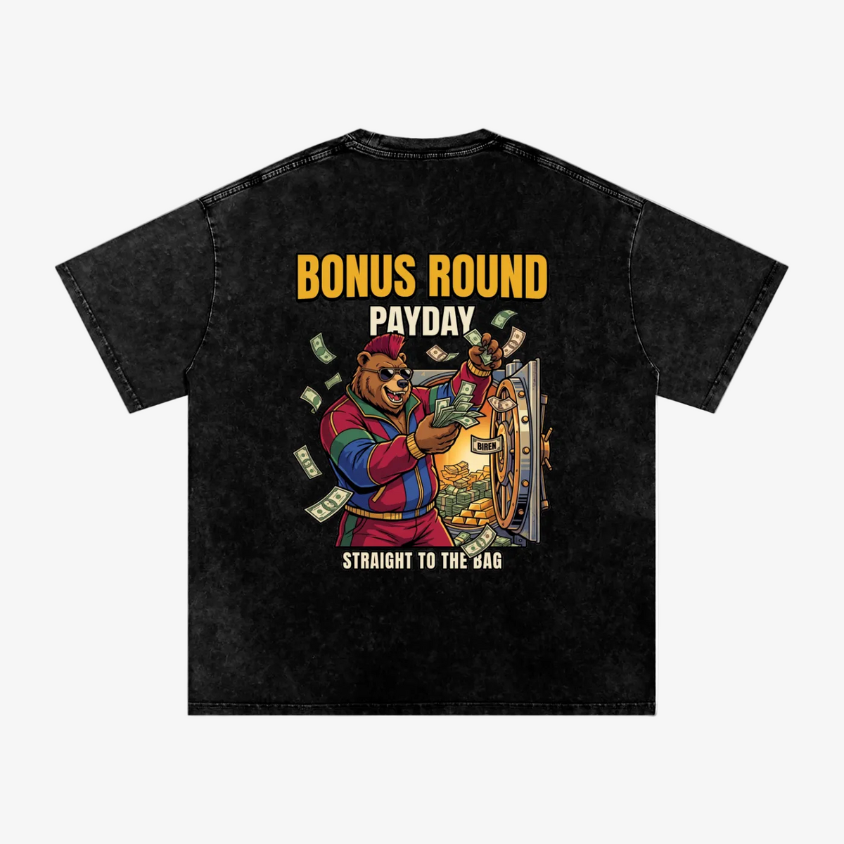 A black acid-wash t-shirt featuring a colorful graphic of a bear counting money with the text 'BONUS ROUND PAYDAY' and 'STRAIGHT TO THE BAG'.