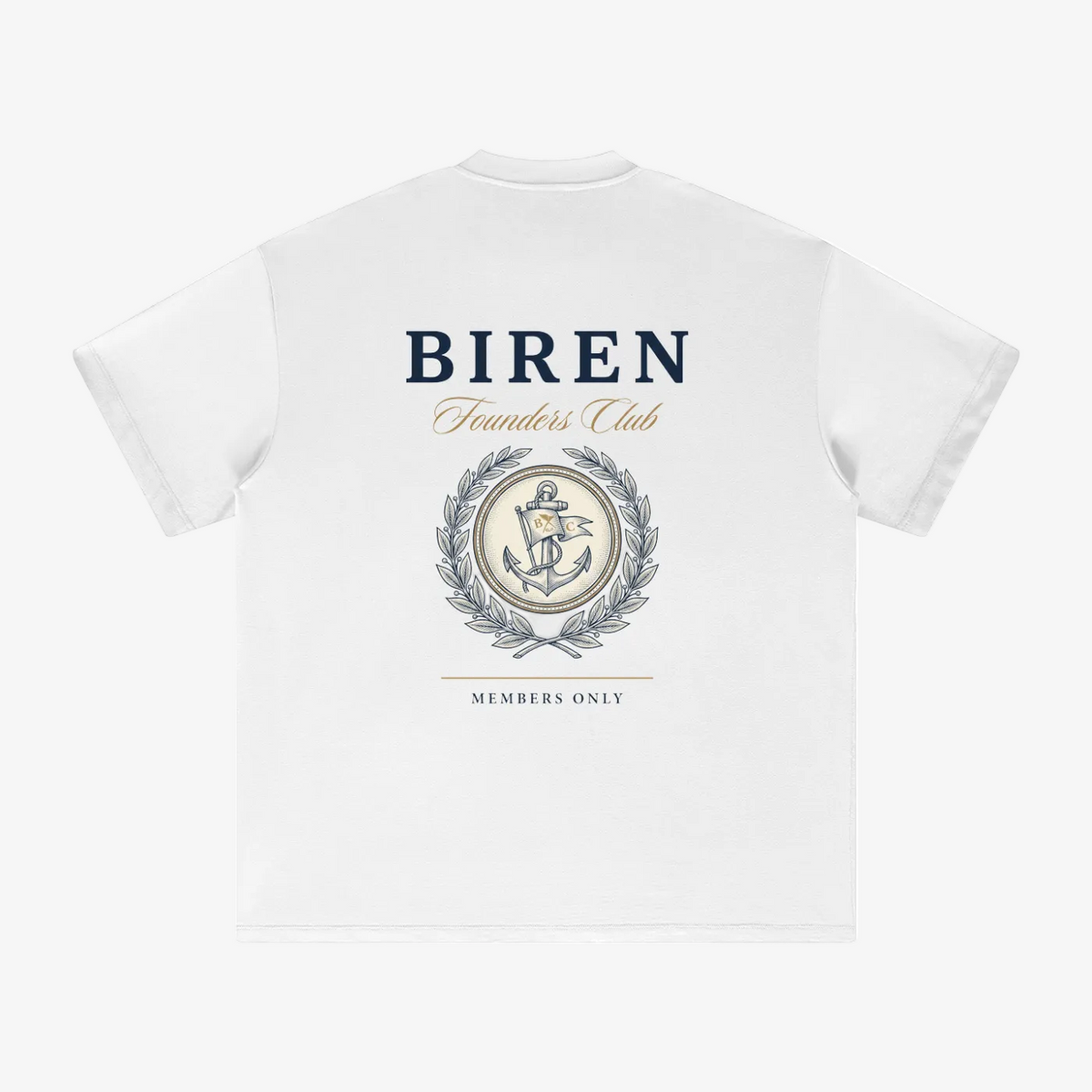 White short-sleeve t-shirt shown from the back, featuring a navy blue 'BIREN' logo, gold 'Founders Club' text, and a detailed gray anchor emblem inside a laurel wreath with 'Members Only' printed below.